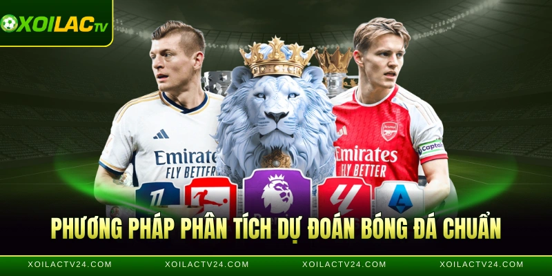 Phương pháp phân tích dự đoán bóng đá chuẩn